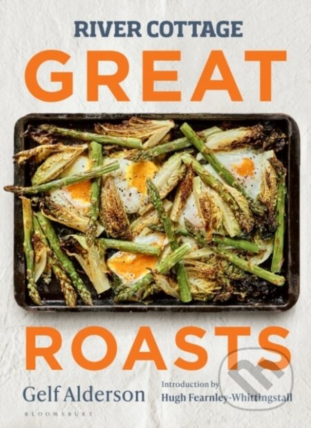River Cottage Great Roasts