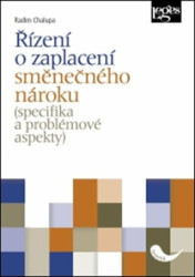 Řízení o zaplacení směnečného nároku (specifika a problémové aspekty) - kniha z kategorie Obchodní právo
