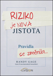 Riziko je nová jistota