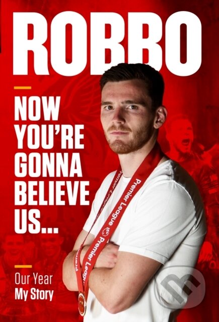 Robbo (Now You're Gonna Believe Us: My Story)