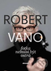 Robert Vano (Fotka nemusí být ostrá)