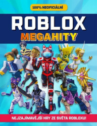 Roblox 100% neoficiální: Megahity - kniha z kategorie Beletrie pro děti