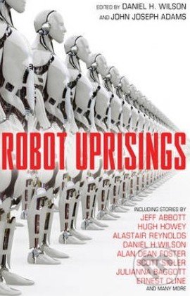 Robot Uprisings