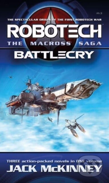 Robotech - The Macross Saga: Battlecry, Vol 1-3