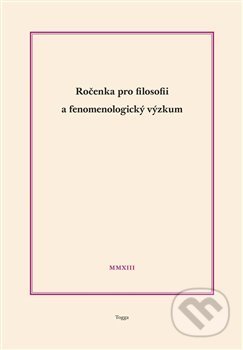 Ročenka pro filosofii a fenomenologický výzkum 2013 - kniha z kategorie Filozofie
