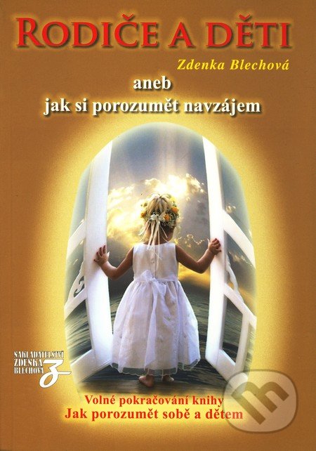Rodiče a děti aneb jak si porozumět navzájem