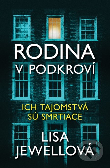 Rodina v podkroví (Ich tajomstvá sú smrtiace)