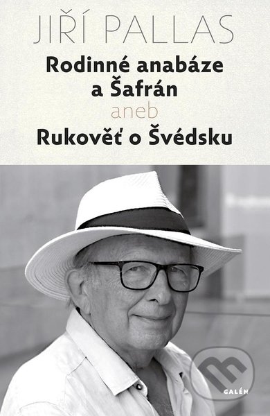 Rodinné anabáze a Šafrán (aneb Rukověť o Švédsku)
