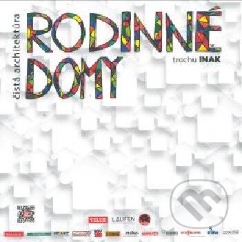 Rodinné domy trochu INAK 2016