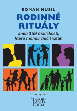 Rodinné rituály aneb 159 maličkostí, které mohou zničit vztah