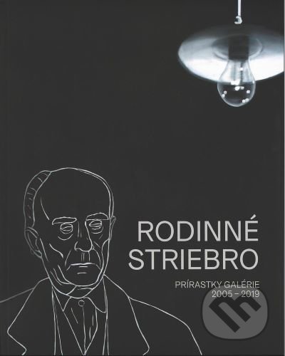Rodinné striebro (Prírastky galérie 2005-2019)
