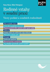 Rodinné vztahy v soudní praxi (Vzory podání a soudních rozhodnutí) - kniha z kategorie Občanské právo