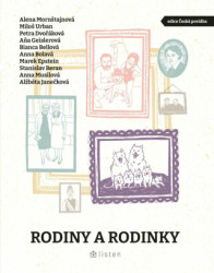 Rodiny a rodinky - Marek Epstein, Bianca Bellová, Petra Dvořáková, Stanislav Beran, Miloš Urban, Anna Bolavá, Alena Mornštajnová, Aňa Geislerová,…