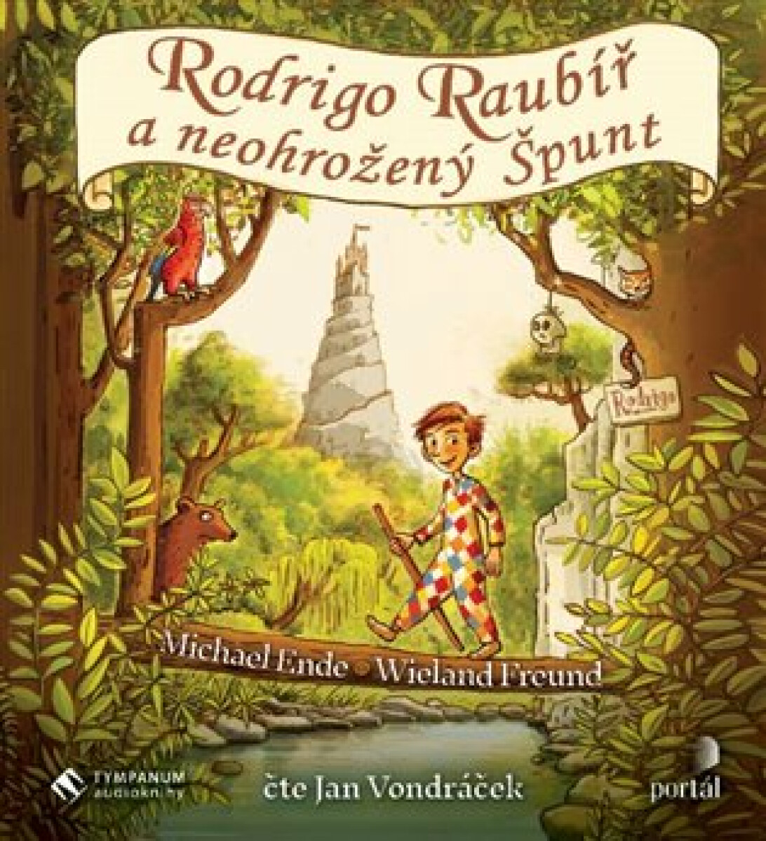 Rodrigo Raubíř a neohrožený Špunt - Michael Ende, Wieland Freund