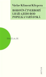 Rohovín Čtverrohý, Lhář a jeho rod, Popelka varšavská - kniha z kategorie Drama a divadelní hry