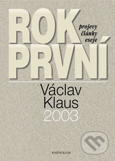 Rok první (Projevy, články, eseje)
