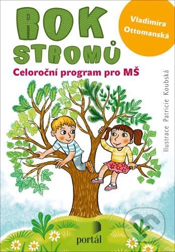 Rok stromů (Celoroční program pro MŠ)
