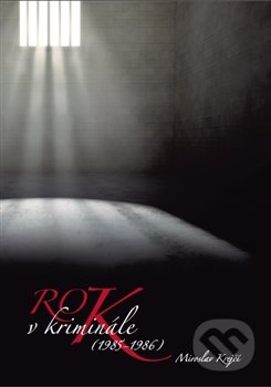 Rok v kriminále ((1985-1986))