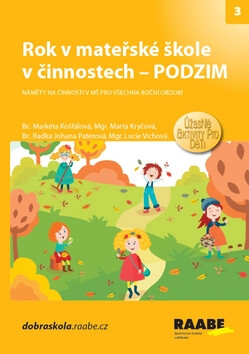 Rok v mateřské škole v činnostech - Podzim