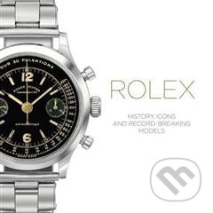 Rolex (History, Icons and Record-Breaking Models)