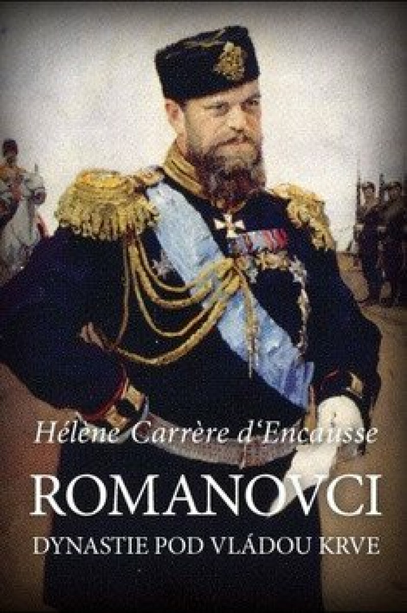 Romanovci - Hélene Carrere d'Encausse