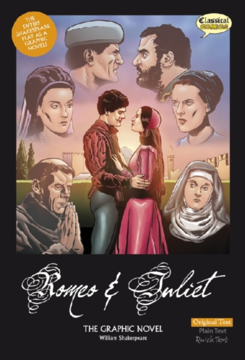 Romeo and Juliet The Graphic Novel