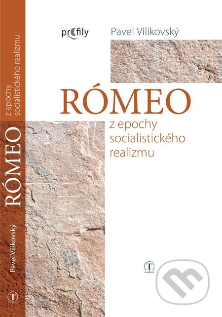 Rómeo z epochy socialistického realizmu
