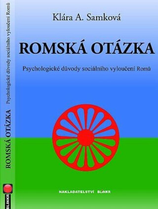 Romská otázka - Psychologické příčiny sociálního vyloučení Romů