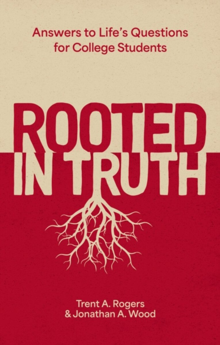 Rooted in Truth