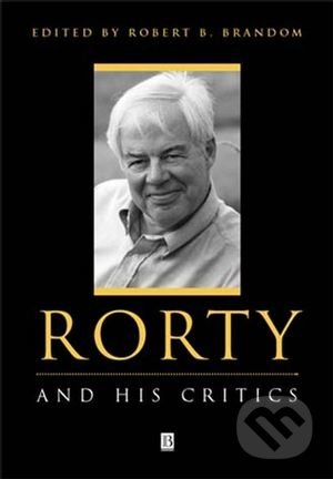 Rorty and His Critics
