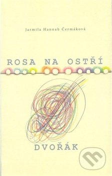 Rosa na ostří / Dvořák