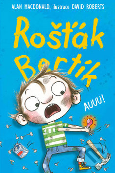 Rošťák Bertík: Auuu!