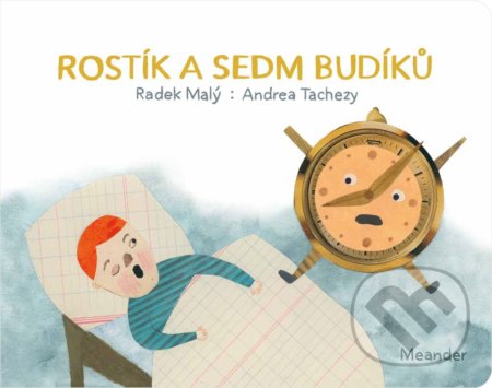 Rostík a sedm budíků