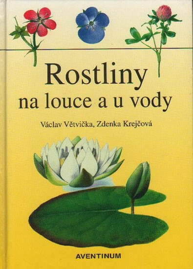 Rostliny na louce a u vody - Václav Větvička, Zdenka Krejčová