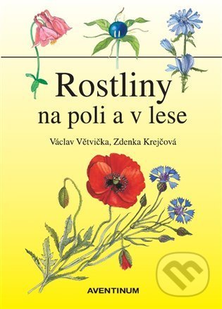 Rostliny na poli a v lese
