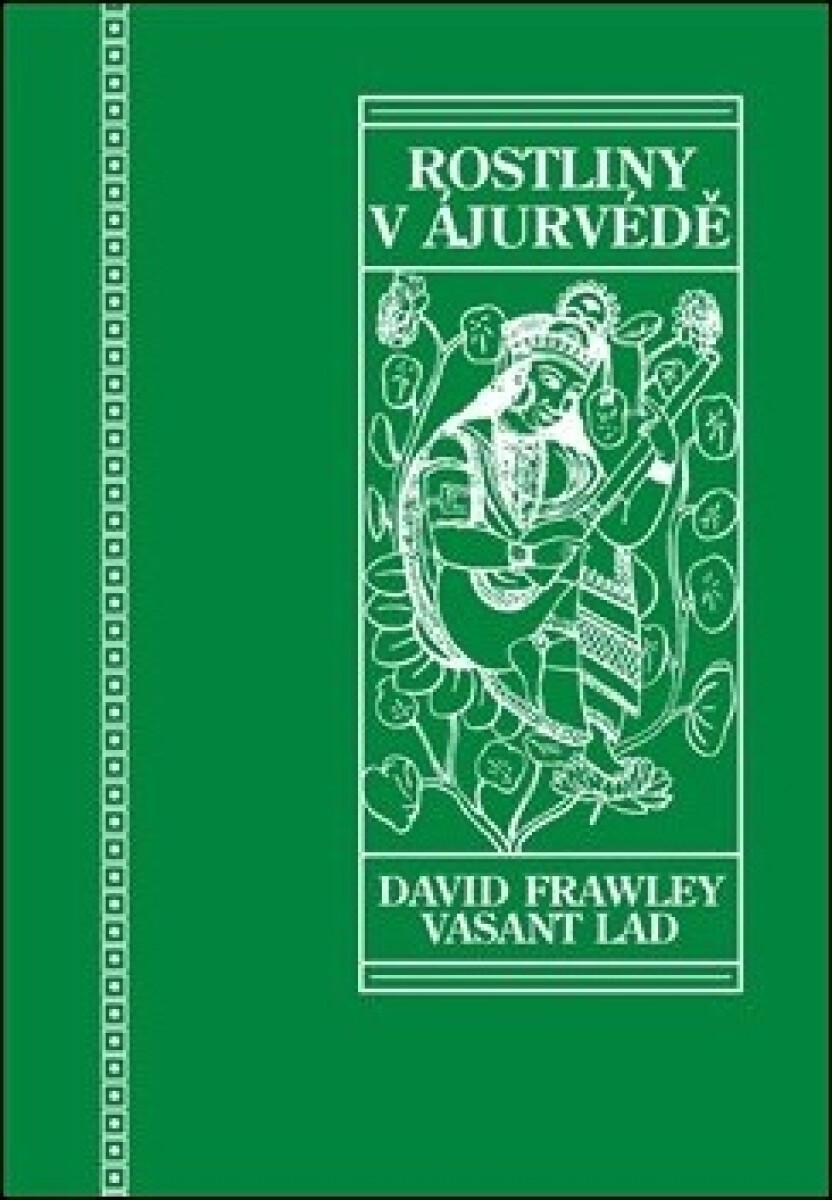Rostliny v ájurvédě - David Frawley, Vasant Lad