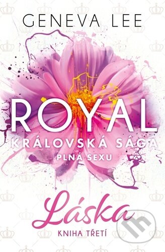 Royal: Láska (Královská sága plná sexu)