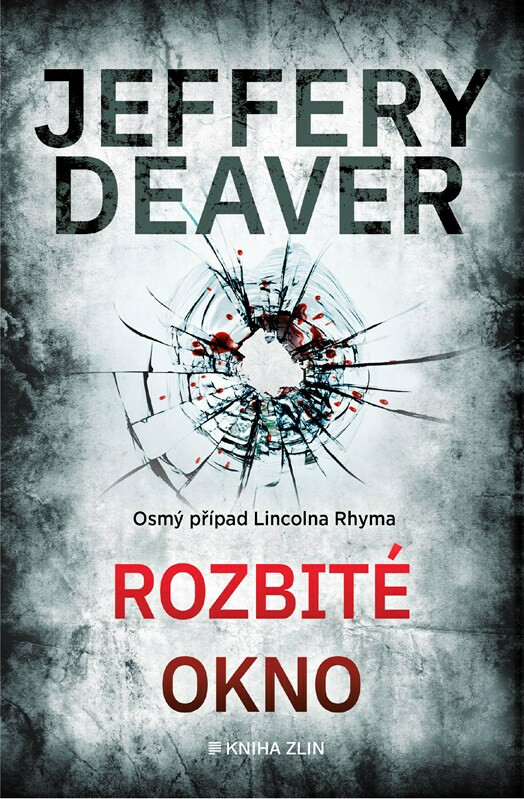 Rozbité okno - Jeffery Deaver