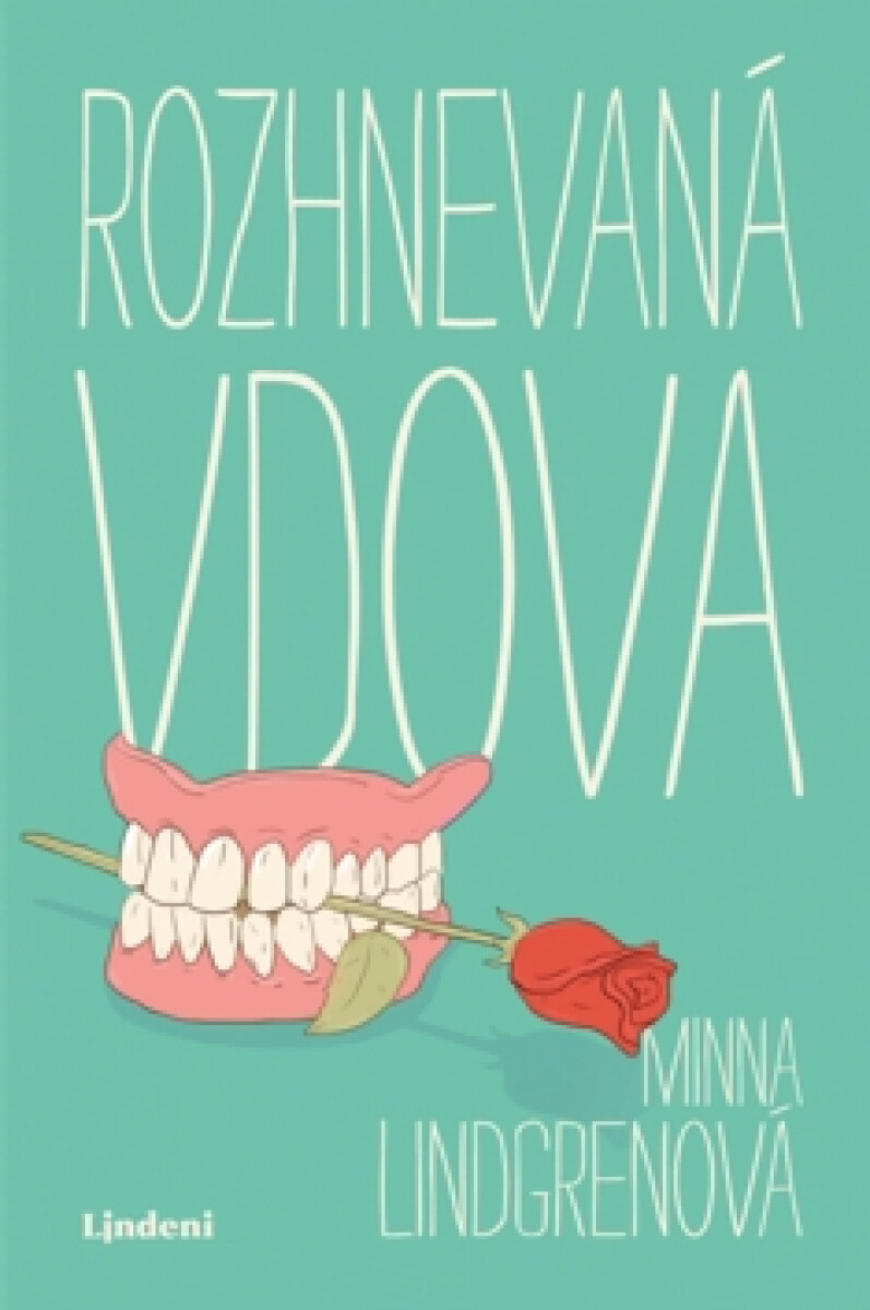 Rozhnevaná vdova - Minna Lindgren
