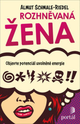 Rozhněvaná žena (Objevte potenciál uvolněné energie) - kniha z kategorie Psychologie