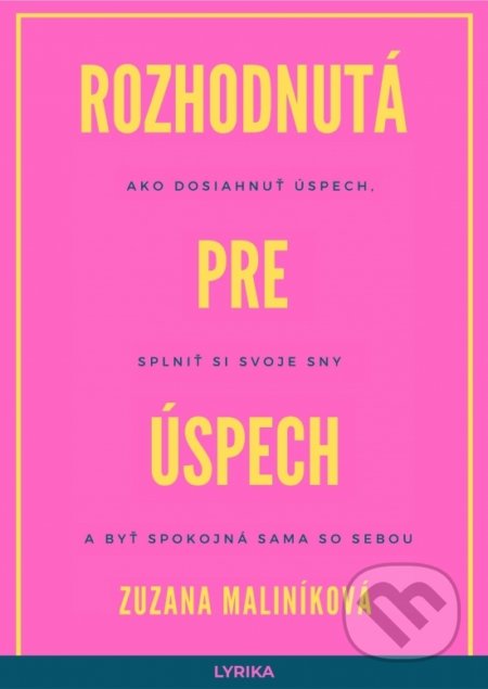 Rozhodnutá pre úspech