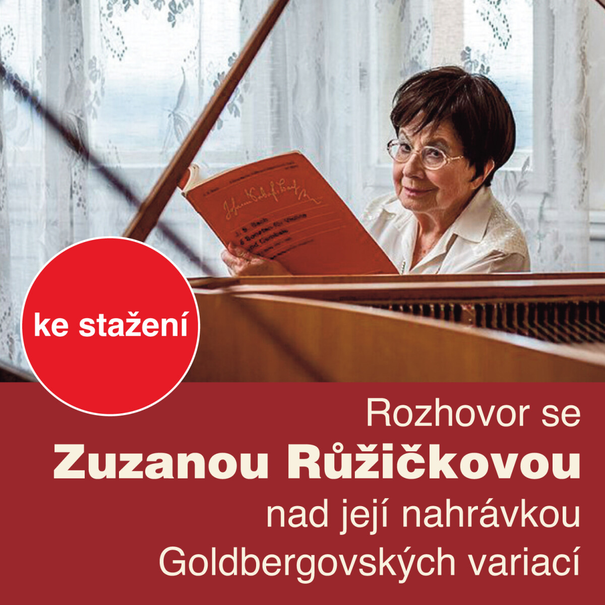 Rozhovor se Zuzanou Růžičkovou nad její nahrávkou Goldbergovských variací - audiokniha