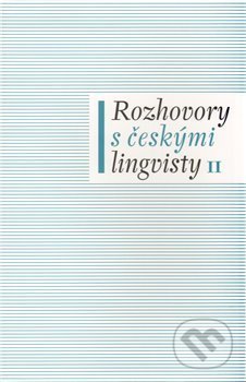 Rozhovory s českými lingvisty II.