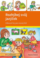 Rozhýbej svůj jazýček (Zábavné hry pro rozvoj řeči) - kniha z kategorie Vztahy a rodina