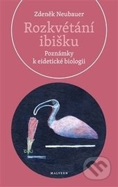 Rozkvétání ibišku (Poznámky k eidetické biologii)