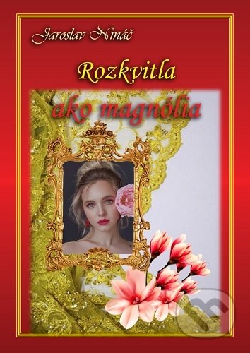 Rozkvitla ako magnólia