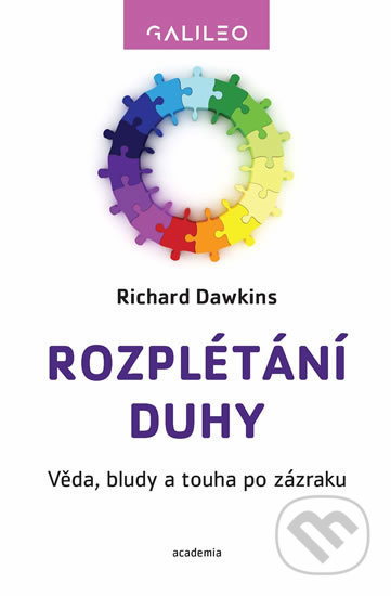 Rozplétání duhy (Věda, bludy a touha po zázraku)