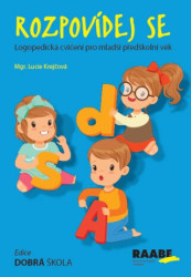 Rozpovídej se (Logopedická cvičení pro mladší předškolní věk) - kniha z kategorie Předškolní pedagogika