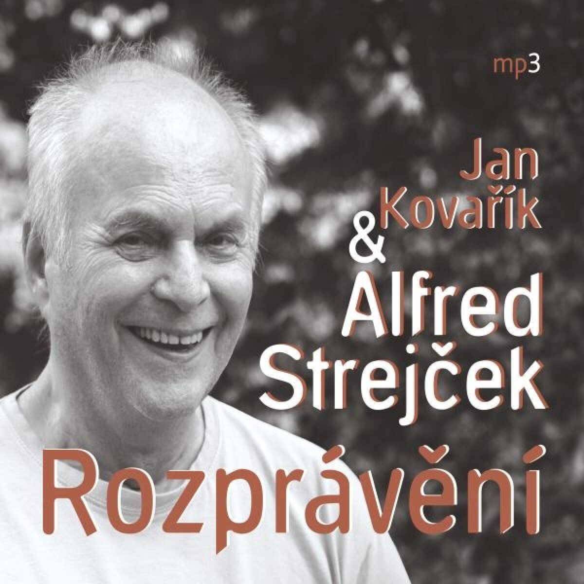 Rozprávění - Alfred Strejček, Jan Kovářík - audiokniha