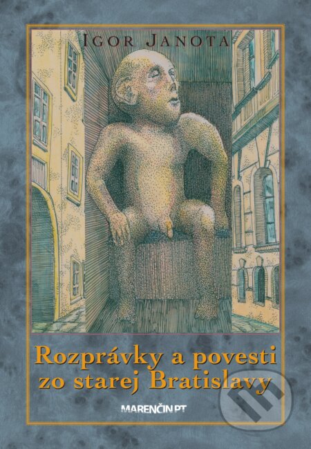Rozprávky a povesti zo starej Bratislavy